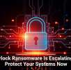 Interlock Ransomware Is Escalating, So Protect Your Systems Now